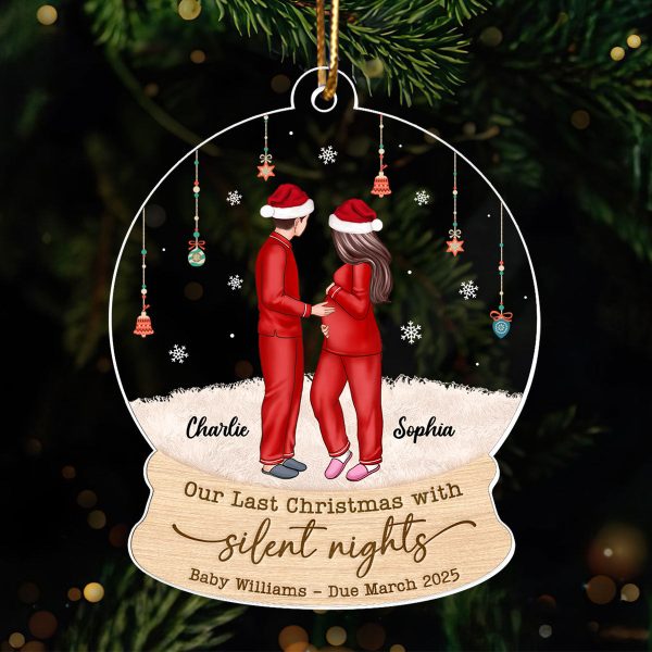 Last Christmas With Silent Nights, Expecting Family, Baby Coming Soon, Pregnancy Announcement Personalized Acrylic Ornament For Sale