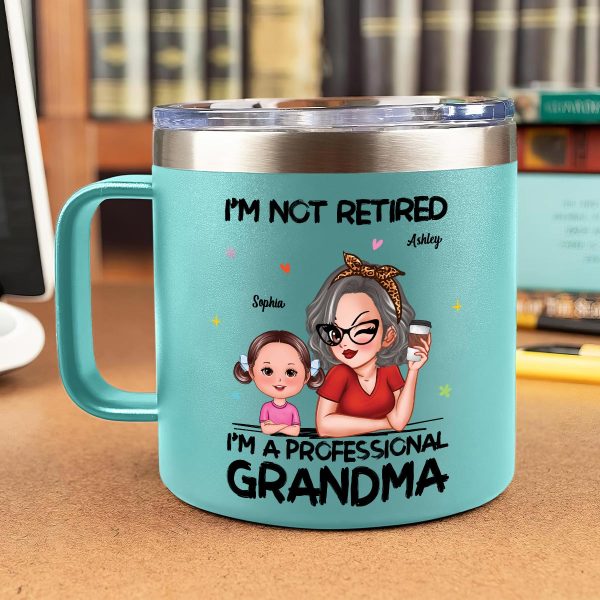 I m Not Retired I m A Professional Grandma Of Cute Grandkids Personalized Stainless Tumbler With Handle Cheap - Image 3
